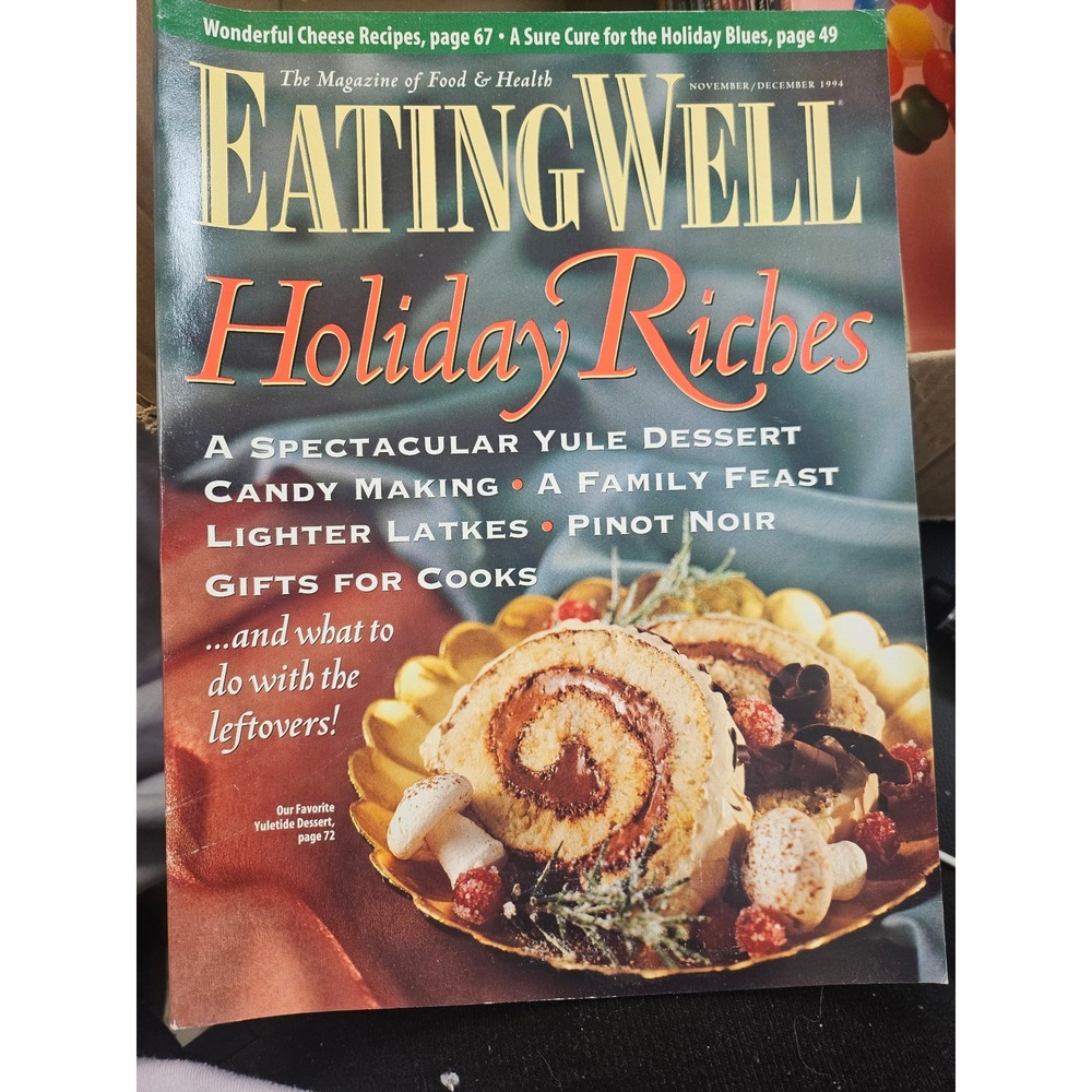 EatingWell Magazine November December 1994 Holiday Riches Vintage Food Health